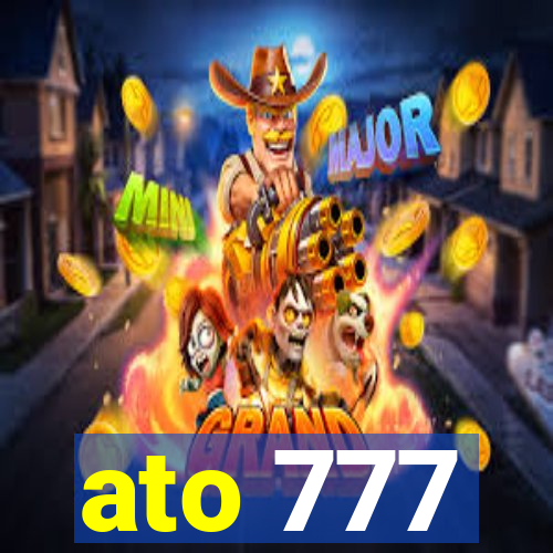 ato 777